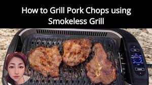 pork chops using a smokeless grill