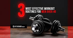 Workout Routines For Men Over 40 The
