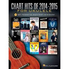 Hal Leonard Chart Hits Of 2014 2015 For Ukulele
