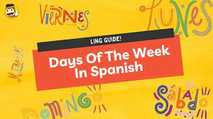 7 days of the week in spanish easy