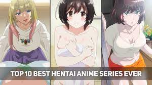 Top 10 Best 𝐻ƎNTA𝐼 Anime Series | Greatest Plots in 𝐻Ǝ𝒩𝒯𝒜𝐼 - Bilibili
