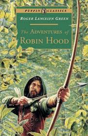 Though a folklore figure, robin hood, was something of a hero for me as a young child: The Adventures Of Robin Hood By Roger Lancelyn Green