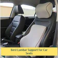 Best Lumbar Support For Car Seats For