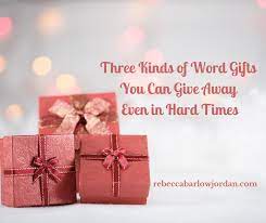 three kinds of word gifts you can give