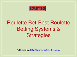 36 single numbers and one zero. Roulette Bet Best Roulette Betting Systems Strategies
