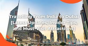 travelling from india to dubai latest