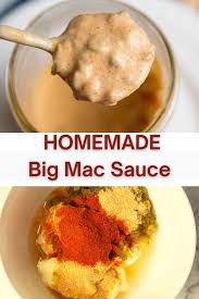 homemade big mac sauce easy mcdonald s