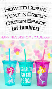 How To Curve Text For Tumblers In Design Space Happiness