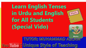Tenses With Examples Easy To Understands For Students Of Various Grade In Urdu