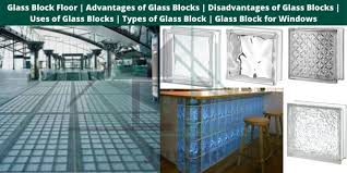 Glass floors provide a range of options which you won’t get with any other flooring type, simply because glass is transparent. Glass Block Floor Advantages Of Glass Blocks Disadvantages Of Glass Blocks Uses Of Glass Blocks Types Of Glass Block Glass Block For Windows