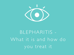 blepharitis what it is and how do you