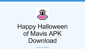 Happy Halloween of Mavis APK Download for Android - AndroidFreeware