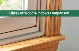fibrex vs wood window frame comparison