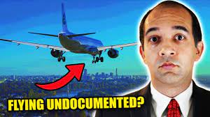 can undoented immigrants fly in the