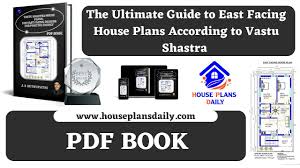 the ultimate guide to east facing house