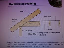 One of several small beams to which the ceiling of a room is attached. Ceiling Joists Are Perpendicular To Rafterslar Structural Inspections Internachi Forum