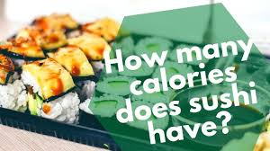 how many calories does sushi have 11