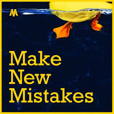 Make New Mistakes