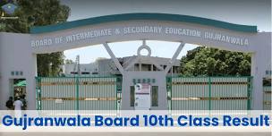 BISE Gujranwala 10th Class Result 2024