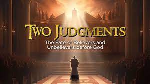 two judgments the fate of believers