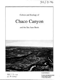 Culture And Ecology Of Chaco Canyon And