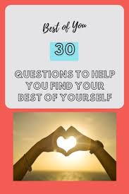 30 questions to help you find your best