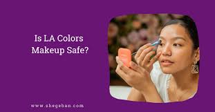 is la colors makeup safe