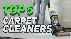 top 5 best carpet cleaners you can