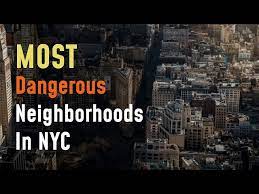 12 most dangerous neighborhoods in nyc