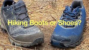 hiking boots or shoes do i really need