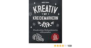 They are great for all kinds of different costumes and super easy to build! Kreativ Mit Kreidemarkern Wunderschone Weihnachtsmotive Selbst Gestalten German Edition Weber Maria 9798554703959 Amazon Com Books