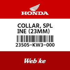 HONDA OEM Motorcycle parts : COLLAR， SPLINE (23MM) 23505-KW3-000  [23505KW3000]