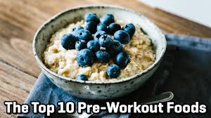10 best foods to eat before any workout