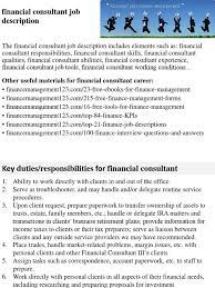 Job descriptions » finance job descriptions » responsibilities of a financial planner. Financial Consultant Job Description Consultant Financial Adviser