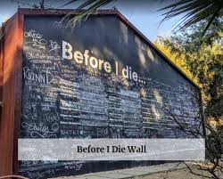 Before I Die Wall Austin Tx Pier And