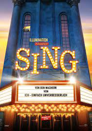 High resolution official theatrical movie poster (#4 of 14) for sing (2016). Filmplakat Sing 2016 Plakat 1 Von 12 Filmposter Archiv