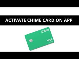 how to activate chime card on app you
