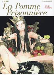 La pomme prisonnière: Tsuruta, Kenji: 9788832752311: Amazon.com: Books