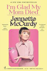 I'm Glad My Mom Died | Book by Jennette McCurdy | Official Publisher Page |  Simon & Schuster
