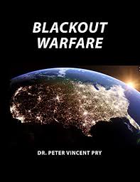 Blackout Warfare: Attacking The U.S. Electric Power Grid A Revolution In  Military Affairs - Kindle edition by Pry, Peter. Politics & Social Sciences  Kindle eBooks @ Amazon.com.