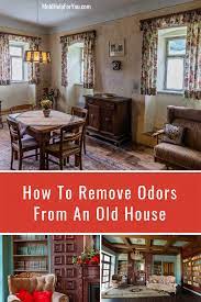how to get rid of old house smell