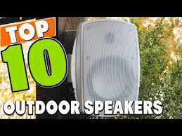 best outdoor speaker in 2022 top 10