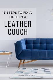 how to fix a hole in a leather couch