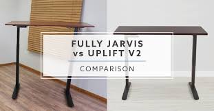 Solid as a rock at all heights. Jarvis Desk Vs Uplift Desk V2 Our 2019 In Depth Comparison
