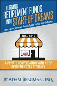 Turning Retirement Funds Into Start Up Dreams Financing And
