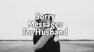 sorry messages and es for husband