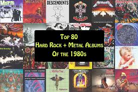 Top 80 Hard Rock Metal Albums Of The 1980s