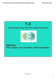 7 5 Solving Square Root And Other