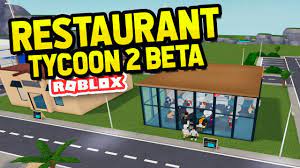 How to play restaurant tycoon 2 on roblox. Roblox Restaurant Tycoon 2 Beta Youtube