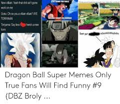 Sous le titre dragon ball z 2. 25 Best Memes About Dbz Broly Dbz Broly Memes